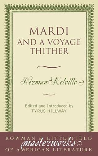 Mardi: And A Voyage Thither (Masterworks Of Literature),Used