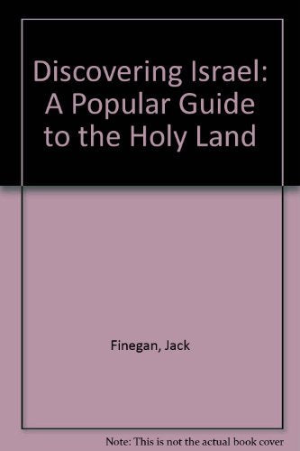 Discovering Israel: An Archeological Guide to the Holy Land,Used