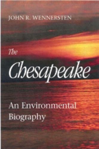 The Chesapeake: An Environmental Biography,Used