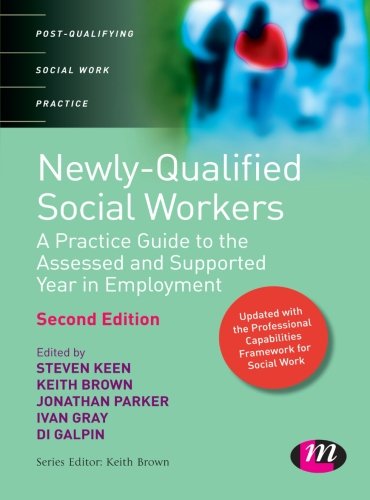 Newly Qualified Social Workers: A Practice Guide To The Assessed And Supported Year In Employment (Postqualifying Social Work P,Used