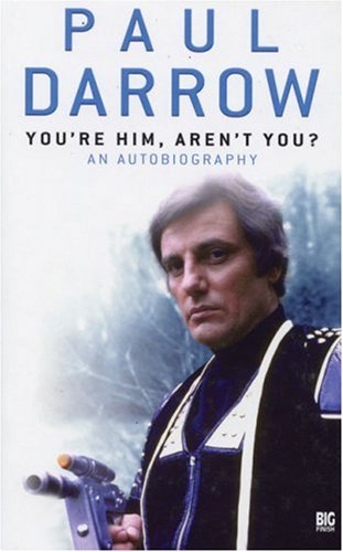 You're Him, Aren't You?: An Autobiography (Blakes Seven Big Finish),Used