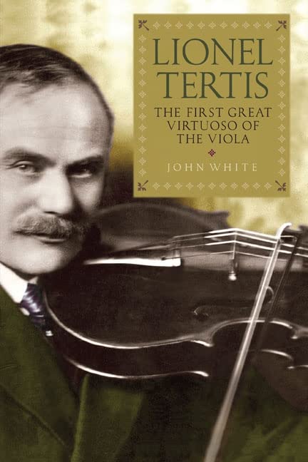 Lionel Tertis: The First Great Virtuoso of the Viola,Used