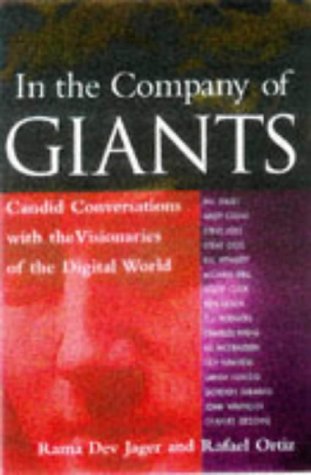 In the Company of Giants: Candid Conversations With the Visionaries of the Digital World,Used