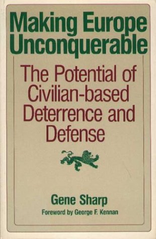 Making Europe Unconquerable: A Civilianbased Deterrence And Defense System