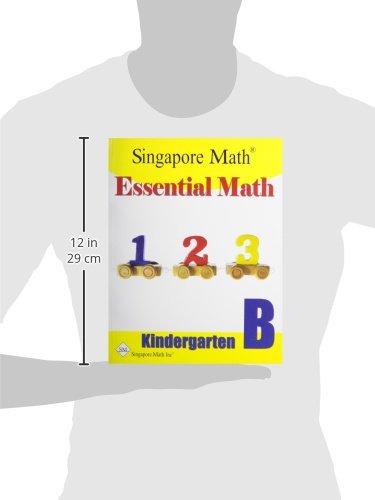 SingaporeMath.com Essential Math Kindergarten B - Engaging Workbook for Early Learners, Perfect for Building Foundational Skills