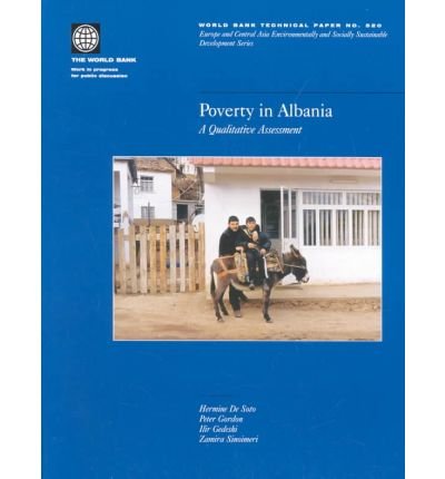 Poverty In Albania: A Qualitative Assessment (World Bank Technical Paper),New