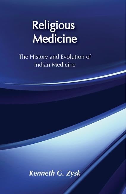 Religious Medicine: History And Evolution Of Indian Medicine,Used