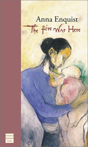 The Fire Was Here: Poems About Mothers and Children,Used