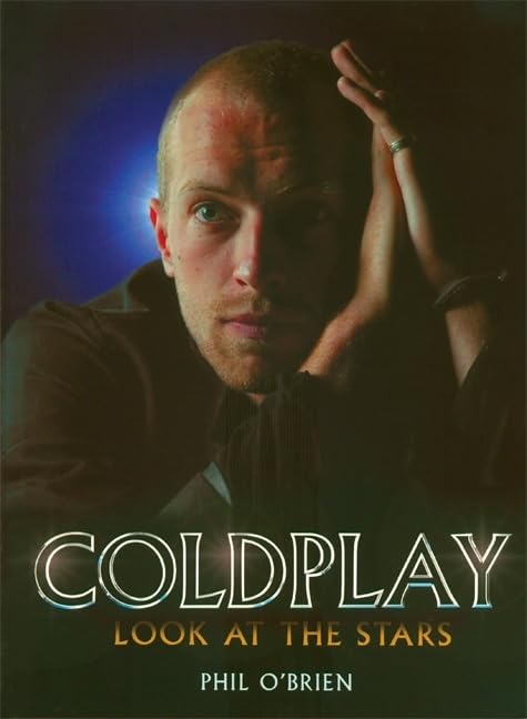 Coldplay: Look At The Stars,New