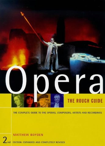The Rough Guide To Opera (2Nd Edition)