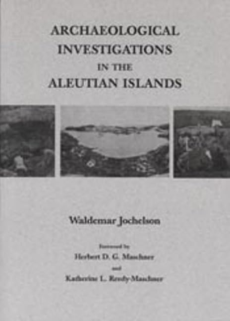Archaeological Investigations in the Aleutian Islands (Anthropology of Pacific North America),Used