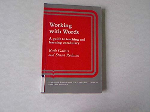 Working with Words: A Guide to Teaching and Learning Vocabulary (Cambridge Handbooks for Language Teachers),Used
