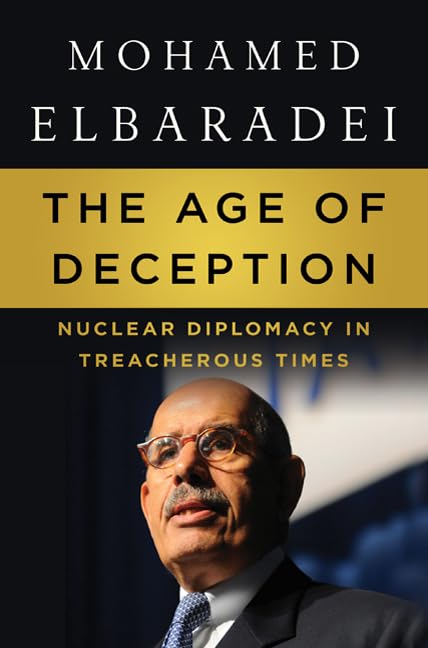 The Age of Deception: Nuclear Diplomacy in Treacherous Times,Used