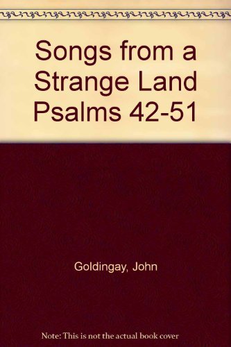 Songs From a Strange Land: Psalms 4251 (The Bible Speaks Today),Used
