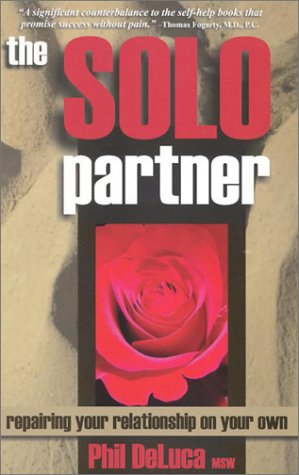 Solo Partner: Repairing Your Relationship on Your Own,Used