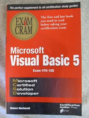 MCSD Microsoft Visual Basic 5 Exam Cram: Exam: 70165,Used