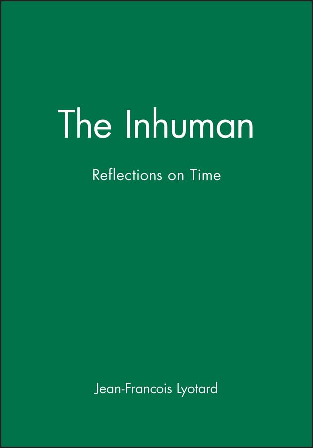 The Inhuman: Reflections on Time,Used