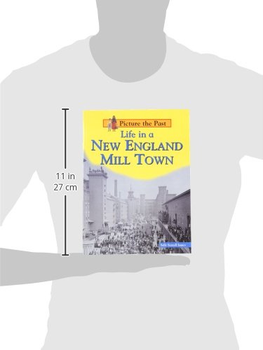 Life in a New England Mill Town (Picture the Past),Used