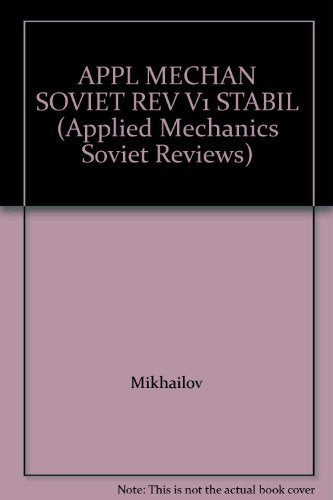 Applied Mechanics: Soviet Reviews. Volume 1: Stability and Analytical Mechanics,Used