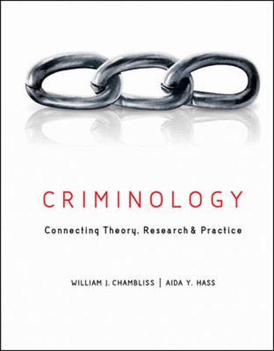 Criminology: Connecting Theory, Research, and Practice,Used