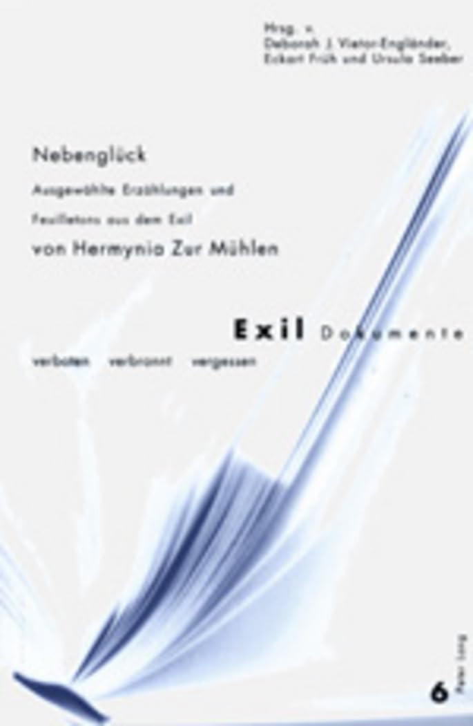 Nebenglck: Ausgewhlte Erzhlungen und Feuilletons aus dem Exil (ExilDokumente) (German Edition),Used