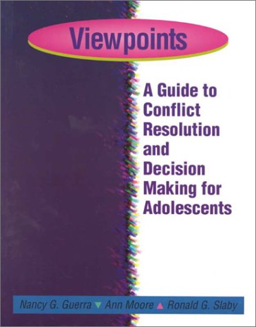 (Out Of Print)Viewpoints: A Guide To Conflict Resolution And Decision Making For Adolescents, Student Workbook,New
