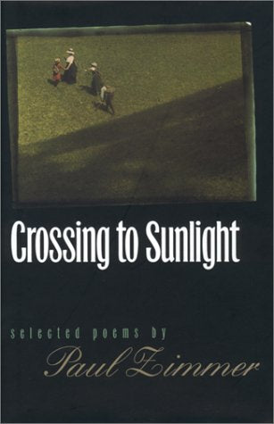 Crossing to Sunlight: Selected Poems,Used