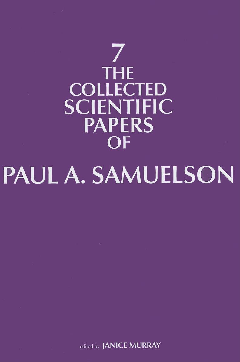 The Collected Scientific Papers Of Paul A. Samuelson,New