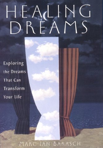 Healing Dreams: Exploring the Dreams That Can Transform Your Life,Used