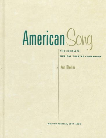 American Song: The Complete Musical Theatre Companion, 18771995. Volumes 1 and 2,Used