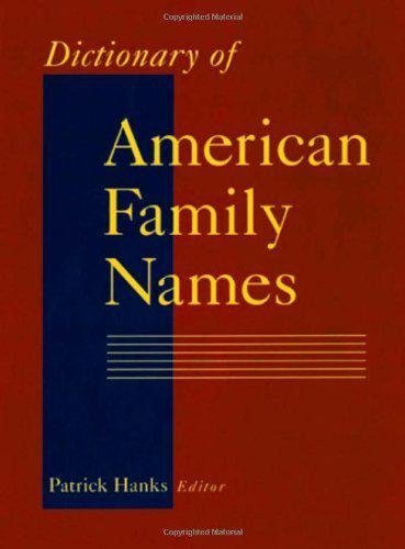 Dictionary of American Family Names,Used