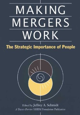 Making Mergers Work: The Strategic Importance of People,Used
