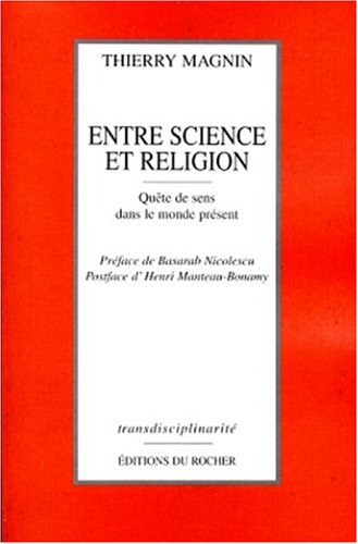 Entre science et religion: Qute de sens dans le monde prsent (ROC.DOC.SOCIETE),Used
