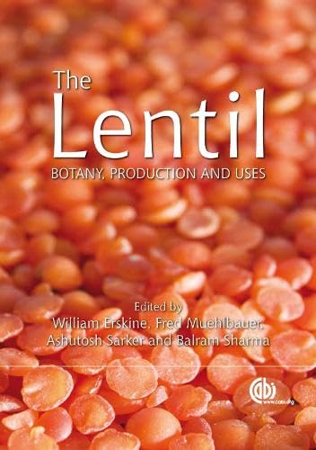 The Lentil: Botany, Production and Uses,Used