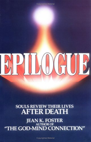 Epilogue: Insights into Life Before and After Death,Used