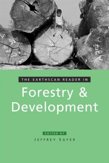 The Earthscan Reader in Forestry and Development (Earthscan Reader Series),Used