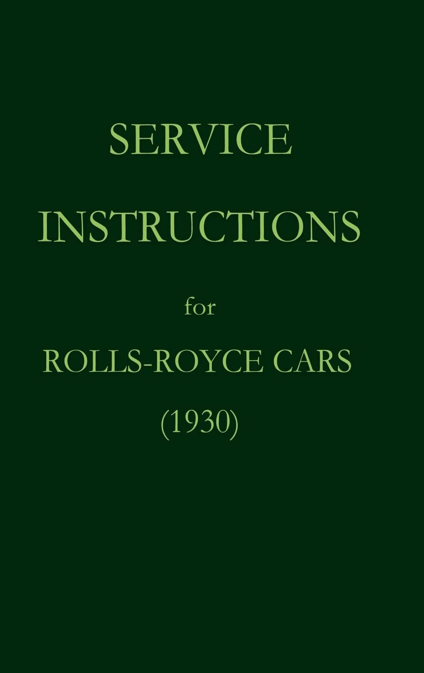 Service Instructions for RollsRoyce Cars (1930),Used
