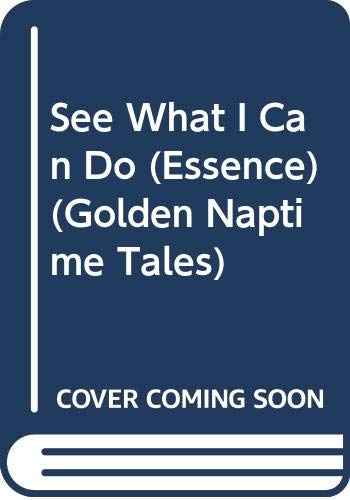 See What I Can Do (Essence) (Golden Naptime Tales),Used
