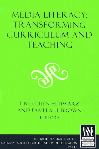 Media Literacy: Transforming Curriculum and Teaching (Yearbook of the National Society for the Study of Education),Used