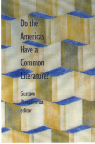 Do the Americas Have a Common Literature?,New