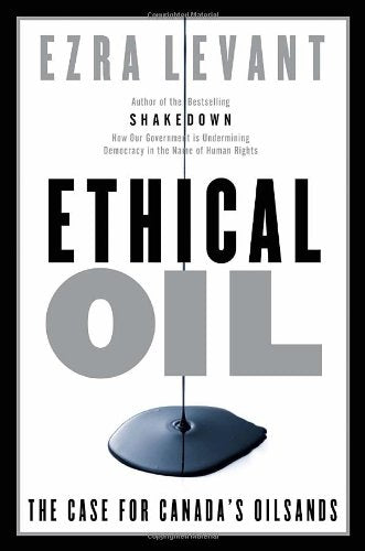 Ethical Oil: The Case for Canada's Oil Sands,Used