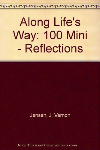 Along Life's Way: 100 Mini Reflections,Used