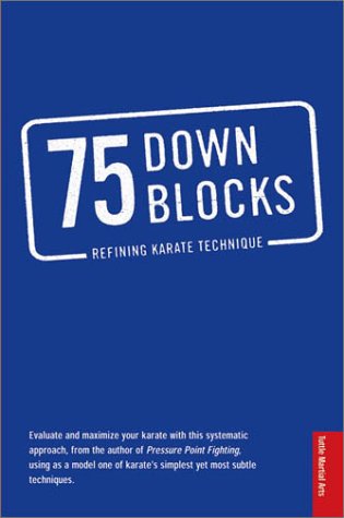 75 Down Blocks: Refining Karate Techniques,Used