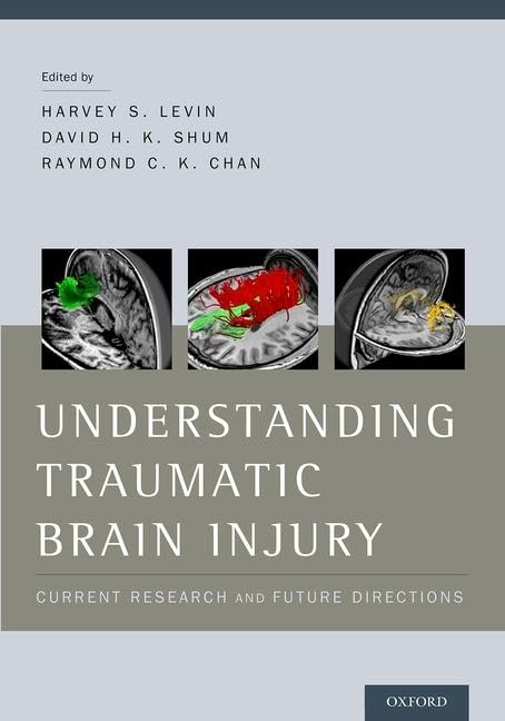 Understanding Traumatic Brain Injury: Current Research and Future Directions,Used