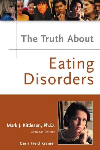 The Truth About Eating Disorders,New