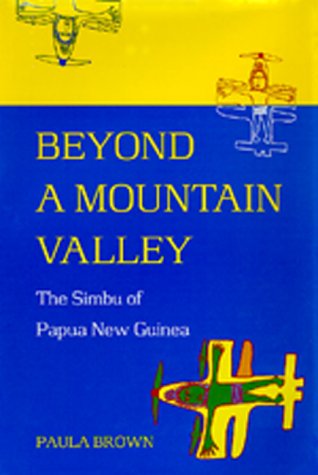 Beyond a Mountain Valley: The Simbu of Papua New Guinea,Used