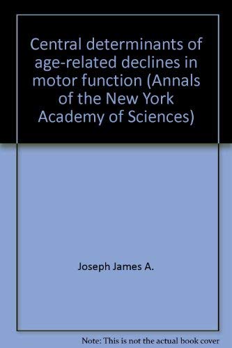 Central determinants of agerelated declines in motor function (Annals of the New York Academy of Sciences),Used