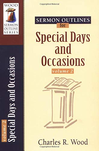 Sermon Outlines on Special Days and Occasions (Wood Sermon Outline Series),Used