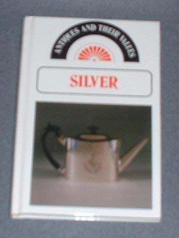 Antiques and Their Values: Silver,Used