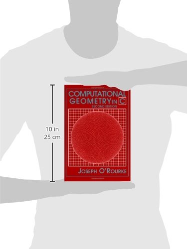 Computational Geometry in C (Cambridge Tracts in Theoretical Computer Science (Paperback)),New